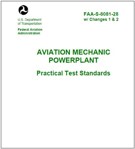 AVIATION MECHANIC POWERPLANT PRACTICAL TEST STANDARDS, Plus 500 free US military manuals and US Army field manuals when you sample this book (English Edition)
