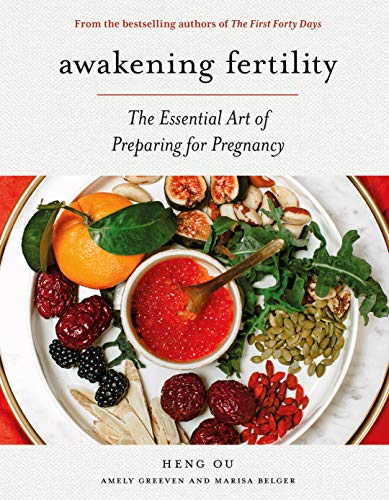 Awakening Fertility: The Essential Art of Preparing for Pregnancy by the Authors of the First Forty Days (English Edition)
