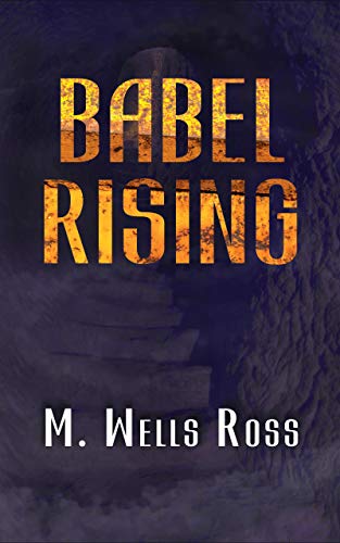 Babel Rising (Babel Rising Series Book 1) (English Edition)