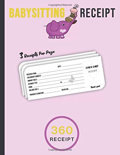 BABYSITTING RECEIPT: Babysitting Receipts Organizer | Perfect For Centers, Preschools, And In Home Daycares | 3 Receipts Per Page ...