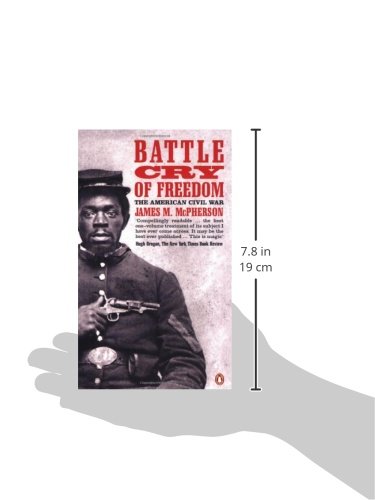 Battle Cry Of Freedom: The Civil War Era