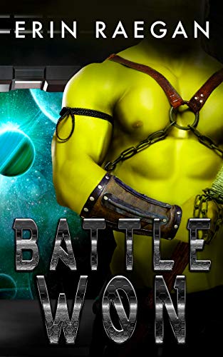 Battle Won: An Alien War Romance (Space Warrior Adventures) (English Edition)