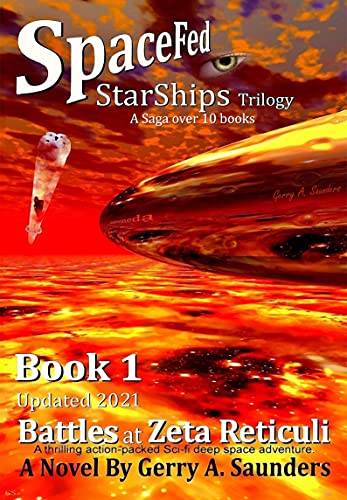 Battles at Zeta Reticuli (SpaceFed StarShips Trilogy Book 1). galactic war, space fleet & colonization. And so, the si-fi adventure begins.: interstellar ... (SpaceFed StarShips saga) (English Edition)