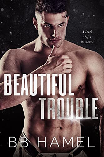 Beautiful Trouble: A Dark Mafia Romance (The Oligarchs Book 2) (English Edition)