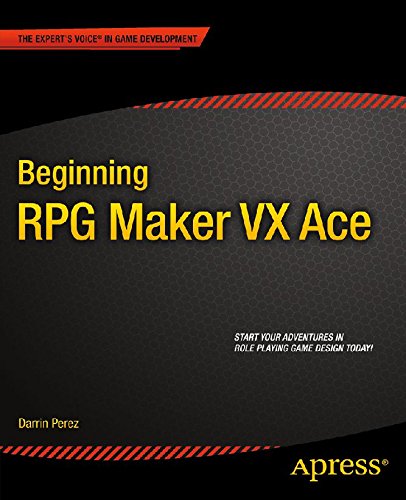 Beginning RPG Maker VX Ace (English Edition)