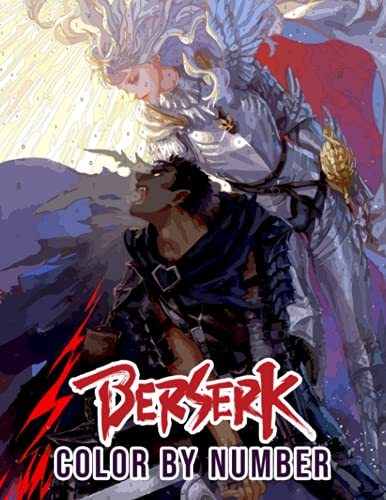 Berserk Color By Number: Leader Of Band of the Hawk Manga Character Color Number Book For Adults Relaxing Gift
