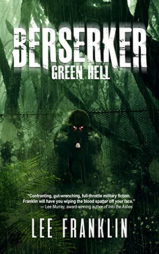 Berserker - Green Hell: Sometimes War Is Beyond Hell (English Edition)