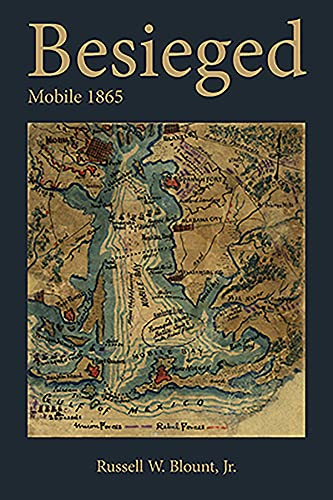 Besieged: Mobile 1865 (English Edition)