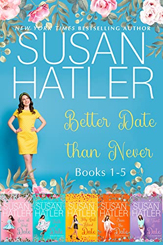 Better Date than Never Collection (Books 1-5) (SUSAN HATLER's Special Editions Book 1) (English Edition)