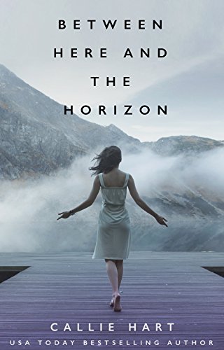 Between Here and the Horizon (English Edition)