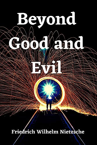 Beyond Good and Evil: Annotated (English Edition)