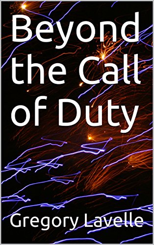 Beyond the Call of Duty (English Edition)