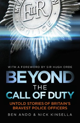 Beyond The Call Of Duty: Untold Stories of Britain's Bravest Police Officers (Tom Thorne Novels Book 528) (English Edition)