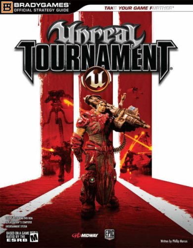 BG: Unreal Tournament 3 Official Strategy Guide for PS3 and PC (Signature Series Guide)
