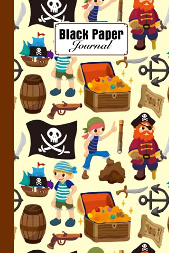 Black Paper Journal: Black Pages Notebook Pirate, Black Paper Lined Journal - Pirate Cover - Small (6x9) - 120 Pages - For Writing with Metallic Gel Pens | by Winfried Eberhardt