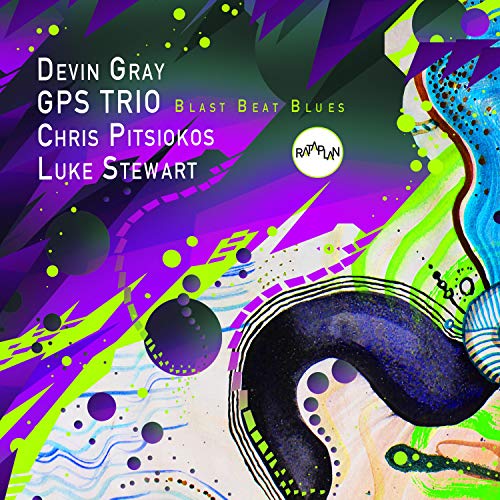 Blast Beat Blues (feat. Chris Pitsiokos & Luke Stewart)