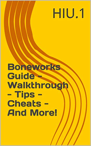 Boneworks Guide - Walkthrough - Tips - Cheats - And More! (English Edition)