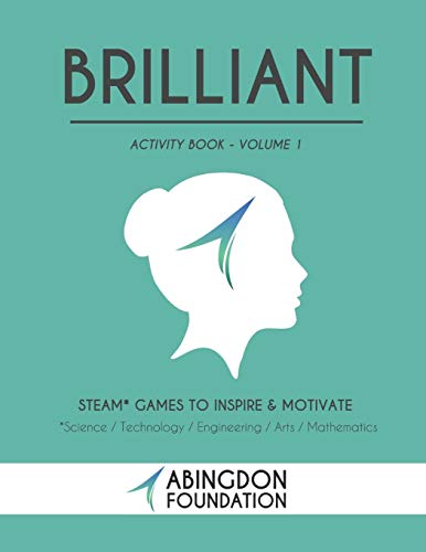 Brilliant Activity Book Volume 1: STEAM Games to Inspire & Motivate (Brilliant Activity Books: STEAM Games to Inspire & Motivate)