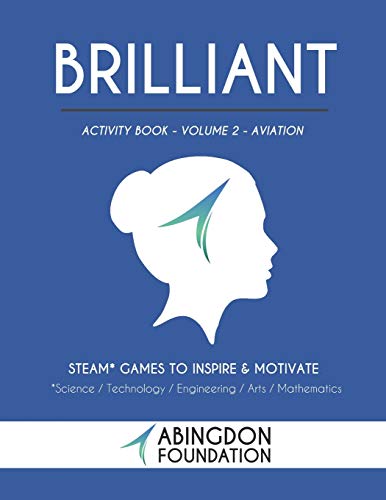 Brilliant Activity Book Volume 2- Aviation: STEAM Games to Inspire and Motivate (Brilliant Activity Books: STEAM Games to Inspire & Motivate)