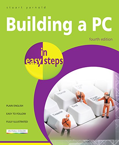 Building a PC in easy steps (English Edition)