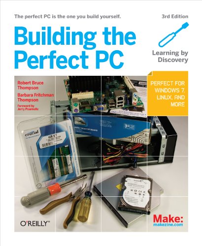 Building the Perfect PC (English Edition)
