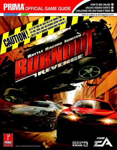 Burnout Revenge: Official Strategy Guide (Prima Official Game Guides)