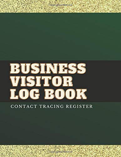 Business Visitor Log Book: Contact Tracing Register, Designed for Small and Medium Enterprises