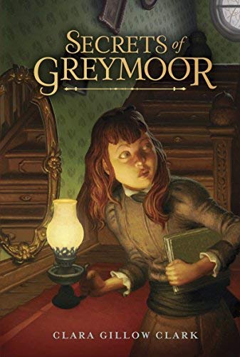 By x Secrets of Greymoor: 2 (The Trials of Hattie Belle Basket) Hardcover - February 2009