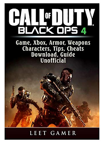 Call of Duty Black Ops 4, Game, Xbox, Armor, Weapons, Characters, Tips, Cheats, Download, Guide Unofficial