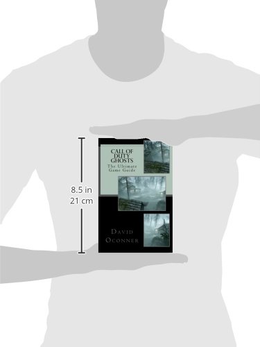 Call of Duty Ghosts: The Ultimate Game Guide