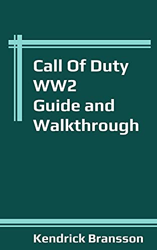 Call Of Duty WW2 Guide and Walkthrough (English Edition)