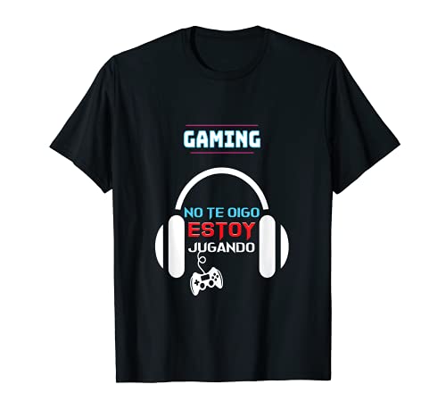 Camiseta Gamer - Regalo para Gamers de videojuegos Gaming Camiseta