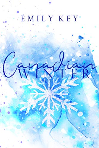 Canadian Winter (Canadian Story’s 1) (German Edition)