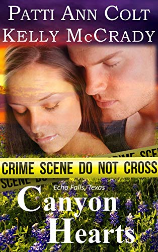 Canyon Hearts (Echo Falls, Texas Cops Book 1) (English Edition)