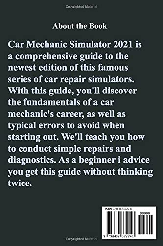 CAR MECHANIC SIMULATOR 2021 USER GUIDE AND WALKTHROUGH: The Best Guide And Walkthrough For Beginners And Experts In The Field