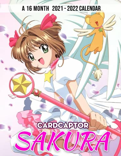 Cardcaptor Sakura Calendar 2021-2022: 2022 Monthly Planner PLUS 3 Months For Kids, Teen Girls | Classroom, Home, Office Supplies