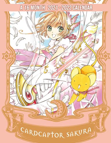Cardcaptor Sakura Calendar 2021-2022: 2022 Monthly Planner PLUS 3 Months For Kids, Teen Girls | Classroom, Home, Office Supplies