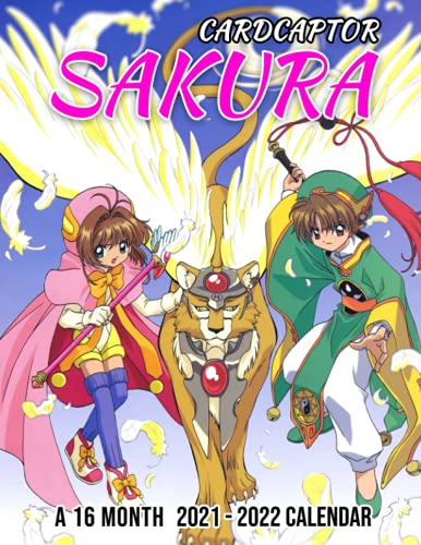 Cardcaptor Sakura Calendar 2021-2022: 2022 Monthly Planner PLUS 3 Months For Kids, Teen Girls | Classroom, Home, Office Supplies