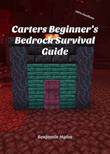 Carter’s Beginner’s Bedrock Survival Guide: An Unoffical Minecraft Guide (Carter's Minecraft Guides) (English Edition)