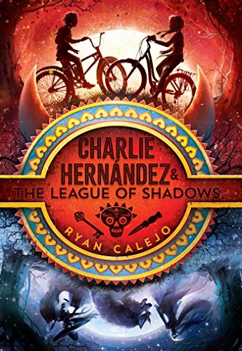 Charlie Hernández & the League of Shadows: 1