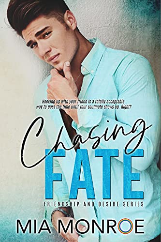 Chasing Fate (Friendship and Desire Book 2) (English Edition)