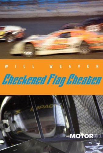Checkered Flag Cheater: A Motor Novel (Motor Novels Book 3) (English Edition)