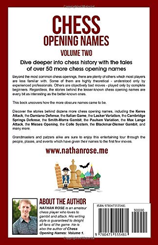Chess Opening Names - Volume 2: Even More Enthralling & Amazing History Behind The First Few Moves (The Chess Collection)