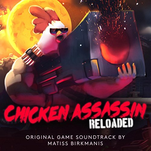 Chicken Assassin: Reloaded (Original Game Soundtrack)