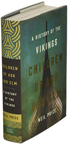 Children of Ash and Elm: A History of the Vikings
