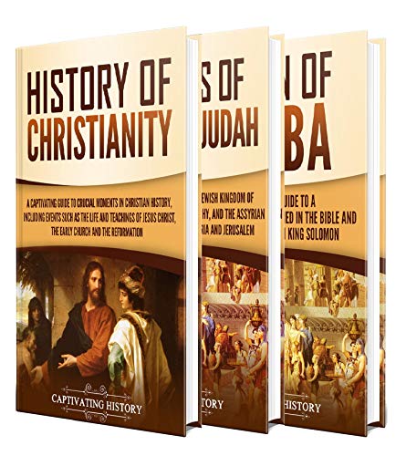 Christian History: A Captivating Guide to the History of Christianity, Kings of Israel and Judah, and Queen of Sheba (English Edition)