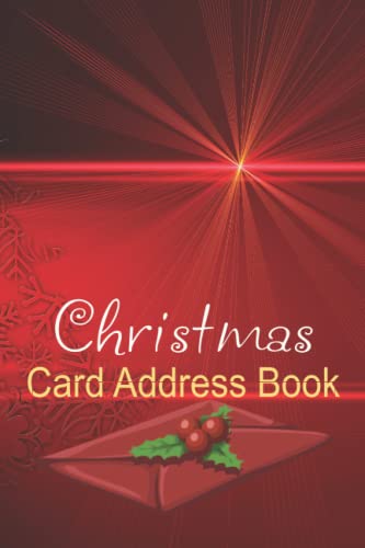 Christmas Card Address Book: Christmas Card Address Book and Tracker 2021-2030. Never forget a card again! Record address, email, phone, cards send ... a great gift or buy one now for yourself.