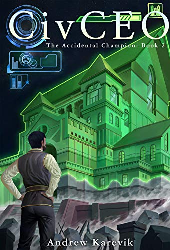 CivCEO 2: A 4x Lit Series (The Accidental Champion) (English Edition)