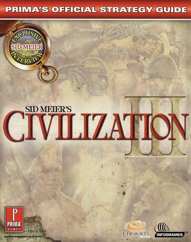 Civilization III: Official Strategy Guide: Official Strategy Guide (Sid Meier's Civilization)