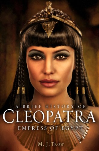 Cleopatra: Last Pharaoh of Egypt (Brief Histories) (English Edition)